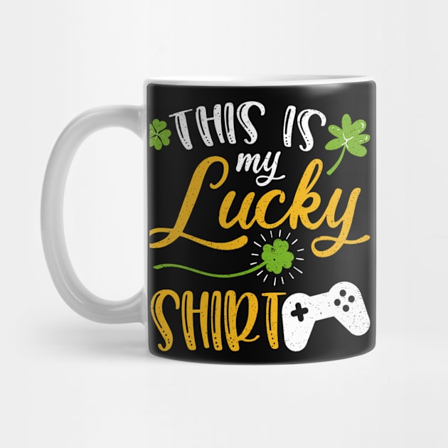 Game This is My Lucky Shirt St Patrick's Day by maximel19722